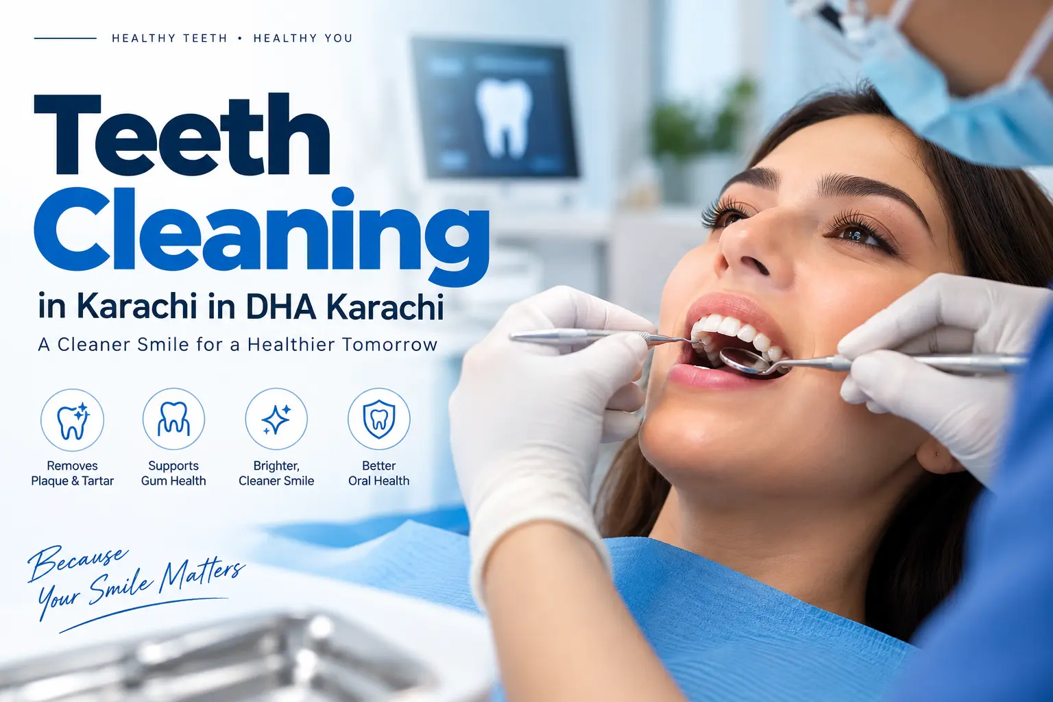 Teeth Cleaning in Karachi in DHA Karachi